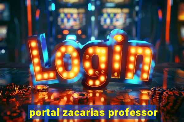 portal zacarias professor